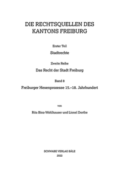 Hardcover Freiburger Hexenprozesse 15.-18. Jahrhundert [German] Book