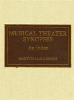 Musical Theater Synopses