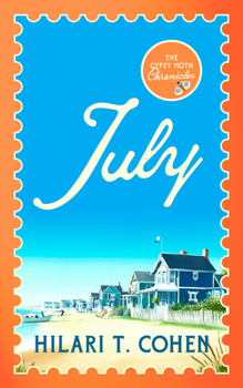 July - Book #2 of the Gypsy Moth Chronicles