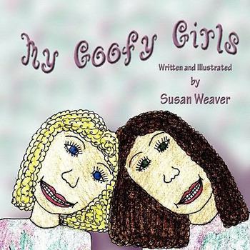 Paperback My Goofy Girls Book