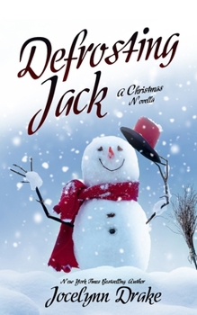 Defrosting Jack - Book #4 of the Ice and Snow Christmas