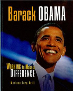 Barack Obama: Working to Make a Difference (Gateway Biography) - Book  of the Gateway Biographies