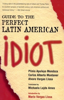 Manual del perfecto idiota latinoamericano - Book #1 of the Idiota