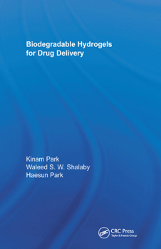 Hardcover Biodegradable Hydrogels for Drug Delivery Book