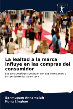 Paperback La lealtad a la marca influye en las compras del consumidor [Spanish] Book