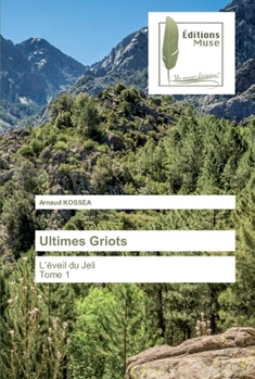 Paperback Ultimes Griots [French] Book