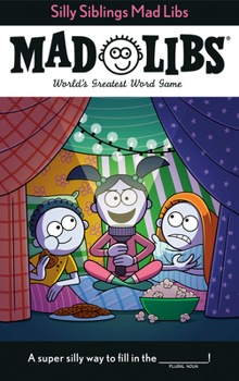 Paperback Silly Siblings Mad Libs: World's Greatest Word Game Book