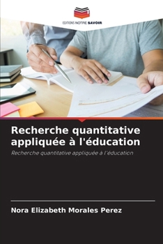 Paperback Recherche quantitative appliquée à l'éducation [French] Book