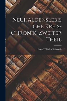 Paperback Neuhaldenslebische Kreis-Chronik, zweiter Theil [German] Book