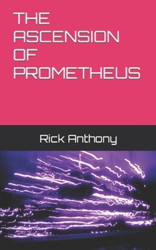 Paperback The Ascension of Prometheus Book
