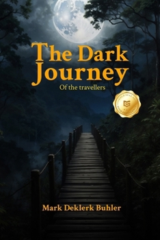 Paperback THE DARK JOURNEY of the travellers Book