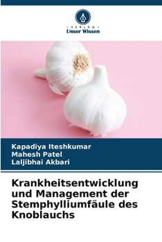 Paperback Krankheitsentwicklung und Management der Stemphylliumfäule des Knoblauchs [German] Book