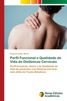 Paperback Perfil Funcional e Qualidade de Vida de Distônicos Cervicais [Portuguese] Book