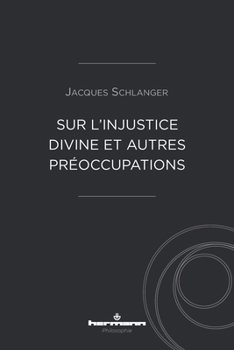 Paperback Sur l'injustice divine et autres préoccupations [French] Book