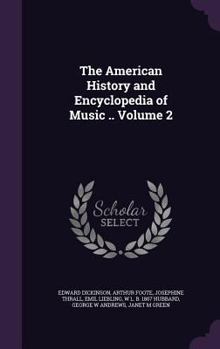 Hardcover The American History and Encyclopedia of Music .. Volume 2 Book