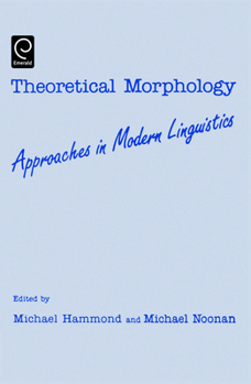 Paperback Theoretical Morphology: Approaches in Modern Linguistics Book