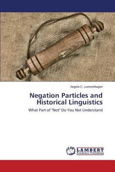 Paperback Negation Particles and Historical Linguistics Book