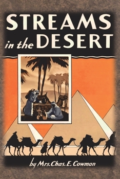 Paperback Streams in the Desert: 1925 Original 366 Daily Devotional Readings Book