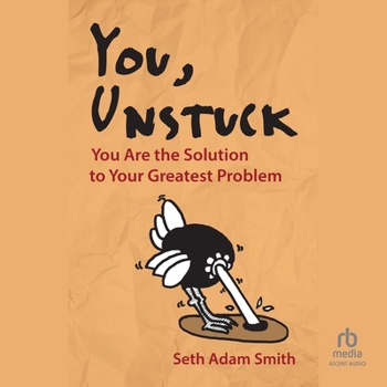 Audio CD You, Unstuck: You Are the Solution to Your Greatest Problem Book