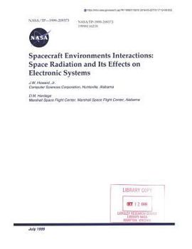 Paperback Spacecraft Environments Interactive: Space Radiation and Its Effects on Electronic System Book