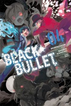 Black Bullet Manga, Vol. 4 - Book #4 of the Black Bullet