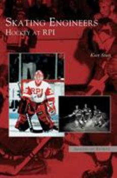 Hardcover Skating Engineers: Hockey at Rpi Book
