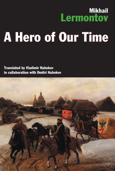 Paperback A Hero of Our Time: The Russian Classic Translated by Vladimir and Dmitri Nabokov Book