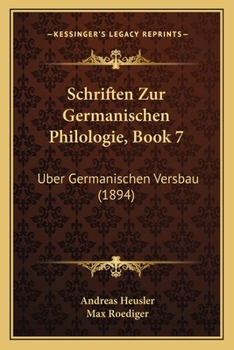 Paperback Schriften Zur Germanischen Philologie, Book 7: Uber Germanischen Versbau (1894) [German] Book