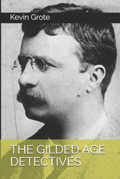 THE GILDED AGE DETECTIVES