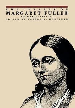 Hardcover The Letters of Margaret Fuller: 1839-1841 Book