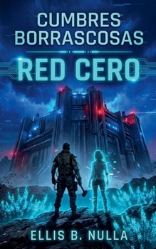 Paperback Cumbres borrascosas: Red Cero [Spanish] Book