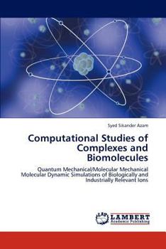 Paperback Computational Studies of Complexes and Biomolecules Book