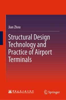 Structural Design Technology and Practice of Airport Terminals