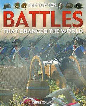 Paperback The Top Ten Battles That Changed the World Book