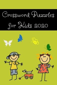 Paperback puzzles crossword for kids 2020: Activity crossword puzzles eazy for teens kids ages 6-8 print smarter and word Book