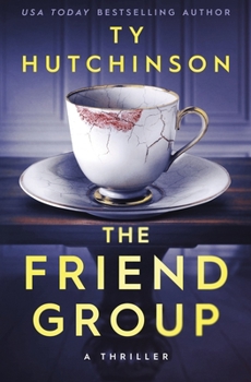 Paperback The Friend Group: An addictive psychological thriller Book