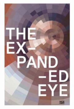 Hardcover The Expanded Eye: Stalking the Unseen Book