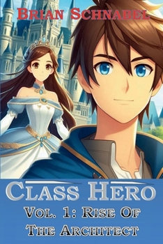 Paperback Class Hero Volume 1: Rise of the Architect Book