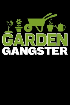 Paperback Garden Gangster: Gardening Themed Lined Notebook Journal Diary 6x9 Book