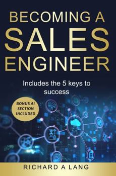 Paperback Becoming a Sales Engineer: Includes the 5 Keys to success Book