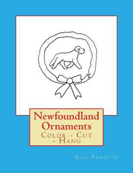 Paperback Newfoundland Ornaments: Color - Cut - Hang Book