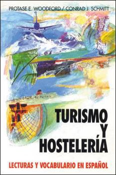 Paperback Turismo Y Hosteleria: Lecturas Y Vocabulario En Espa?ol, (Tourism and Hotel Management) Book