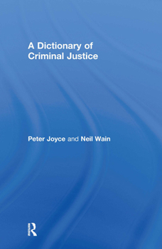 Hardcover A Dictionary of Criminal Justice Book