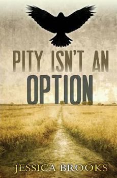 Paperback Pity Isn't An Option Book