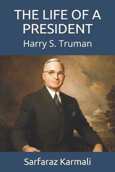 Paperback The Life of a President: Harry S. Truman Book