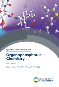Hardcover Organophosphorus Chemistry: Volume 50 Book