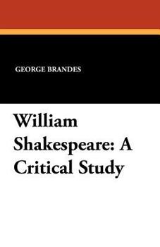 Paperback William Shakespeare: A Critical Study Book