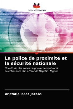 Paperback La police de proximité et la sécurité nationale [French] Book