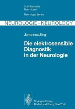 Paperback Die Elektrosensible Diagnostik in Der Neurologie [German] Book