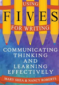 Paperback Using FIVES for Writing: Communicating, Thinking, and Learning Effectively Book